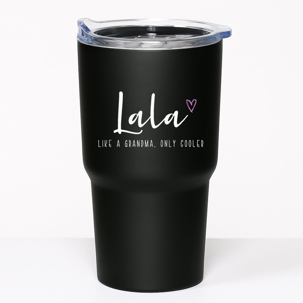 Lala Like A Grandma Only Cooler MotherS Day Tumbler