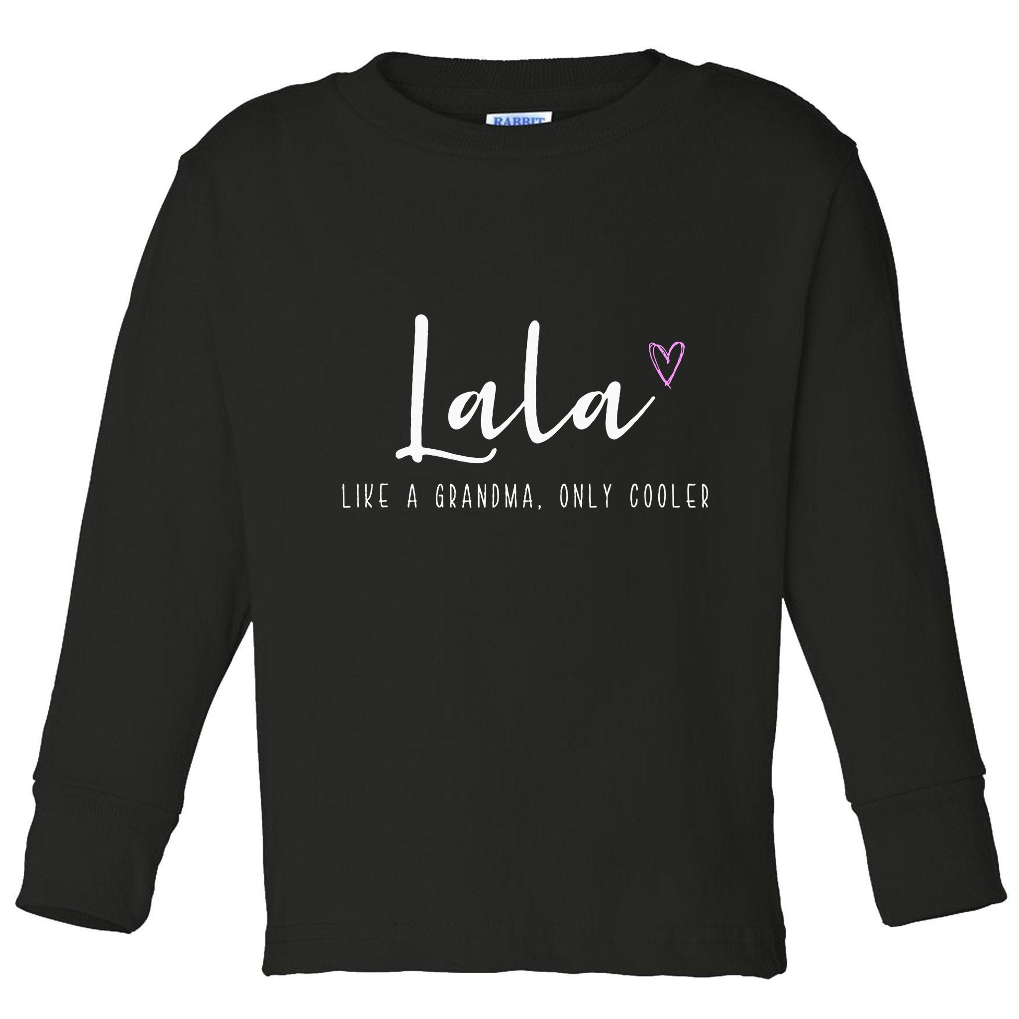 Lala Like A Grandma Only Cooler MotherS Day Toddler Long Sleeve Shirt