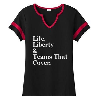 Life Liberty And Teams That Cover Ladies Halftime Notch Neck Tee