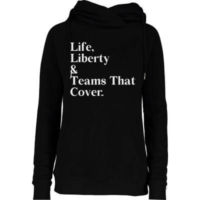 Life Liberty And Teams That Cover Womens Funnel Neck Pullover Hood