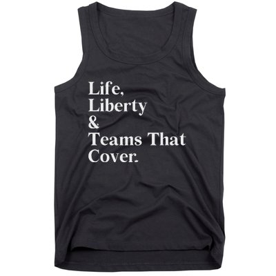 Life Liberty And Teams That Cover Tank Top