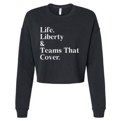 Life Liberty And Teams That Cover Cropped Pullover Crew