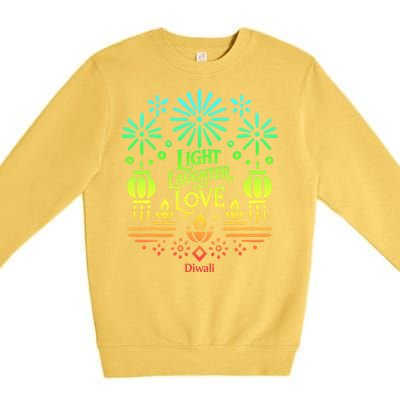 Light Laughter And Love Diwali Celebration Gift Premium Crewneck Sweatshirt