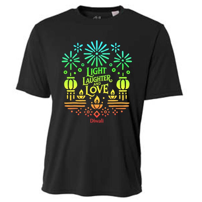 Light Laughter And Love Diwali Celebration Gift Cooling Performance Crew T-Shirt