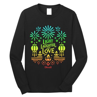 Light Laughter And Love Diwali Celebration Gift Long Sleeve Shirt