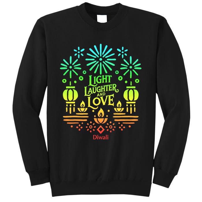 Light Laughter And Love Diwali Celebration Gift Sweatshirt