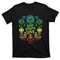 Light Laughter And Love Diwali Celebration Gift T-Shirt