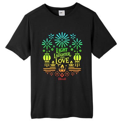 Light Laughter And Love Diwali Celebration Gift Tall Fusion ChromaSoft Performance T-Shirt