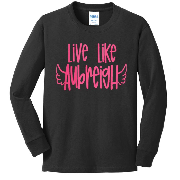 Live Like Aubreigh Kids Long Sleeve Shirt