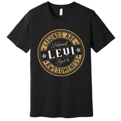 Levi Legends Are Named Levi Premium T-Shirt