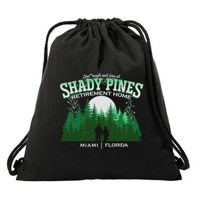 Live Laugh And Love At Shady Pines Retirement Home Miami Florida Drawstring Bag