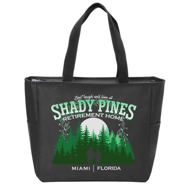 Live Laugh And Love At Shady Pines Retirement Home Miami Florida Zip Tote Bag
