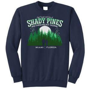 Live Laugh And Love At Shady Pines Retirement Home Miami Florida Sweatshirt