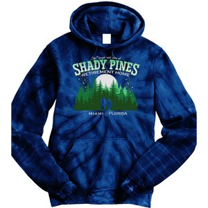 Live Laugh And Love At Shady Pines Retirement Home Miami Florida Tie Dye Hoodie