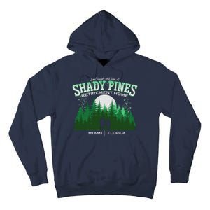 Live Laugh And Love At Shady Pines Retirement Home Miami Florida Tall Hoodie