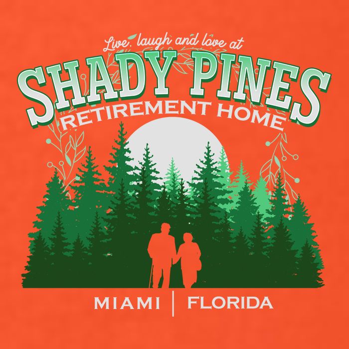 Live Laugh And Love At Shady Pines Retirement Home Miami Florida Poster