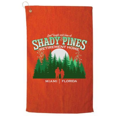 Live Laugh And Love At Shady Pines Retirement Home Miami Florida Golf Towel