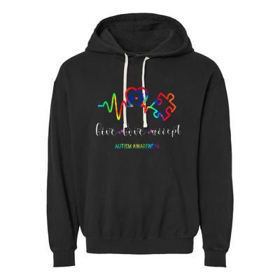 Live Love Accept Autism Awareness month Garment-Dyed Fleece Hoodie