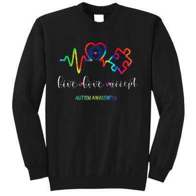 Live Love Accept Autism Awareness month Sweatshirt