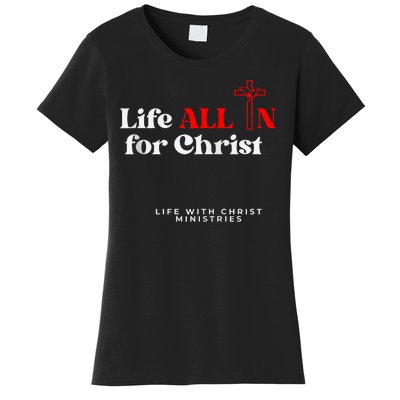 Lwc Life All In For Jesus Women's T-Shirt