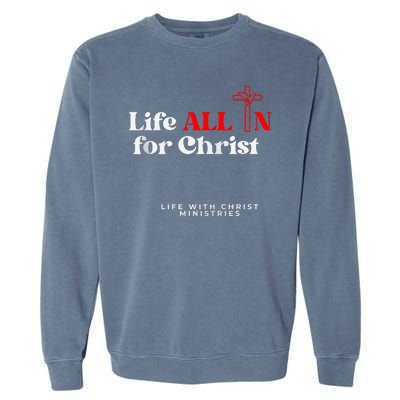 Lwc Life All In For Jesus Garment-Dyed Sweatshirt