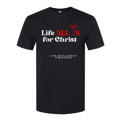 Lwc Life All In For Jesus Softstyle CVC T-Shirt