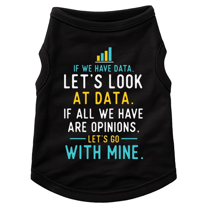LetS Look At Data Data Science Statistics Data Analyst Doggie Tank