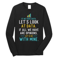 LetS Look At Data Data Science Statistics Data Analyst Long Sleeve Shirt