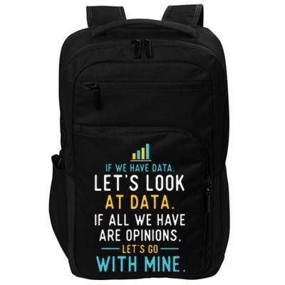 LetS Look At Data Data Science Statistics Data Analyst Impact Tech Backpack