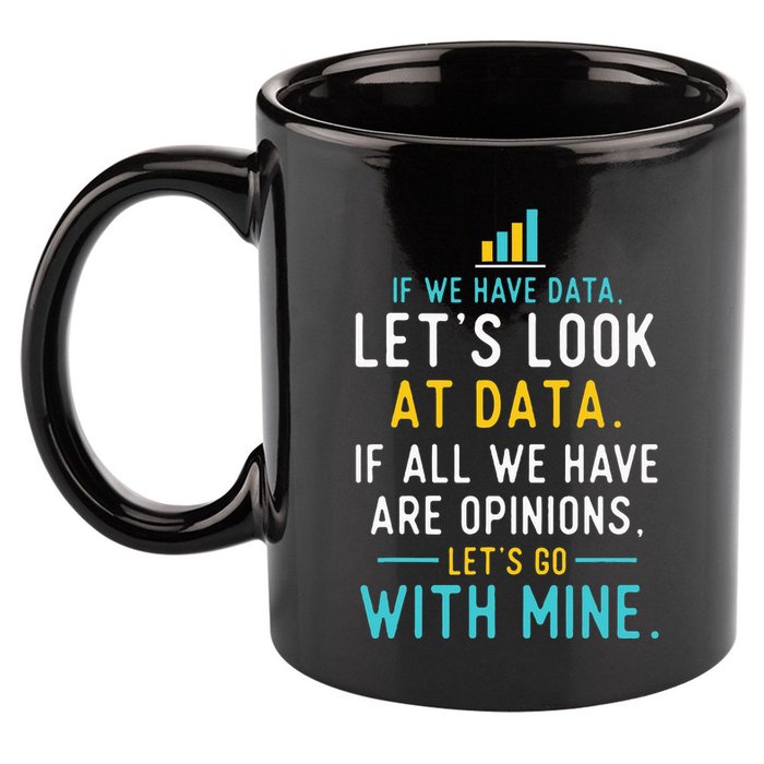 LetS Look At Data Data Science Statistics Data Analyst 11oz C Handle Ceramic Mug