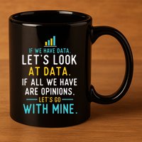 LetS Look At Data Data Science Statistics Data Analyst 11oz C Handle Ceramic Mug