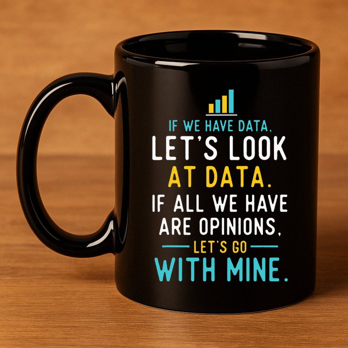 LetS Look At Data Data Science Statistics Data Analyst 11oz C Handle Ceramic Mug