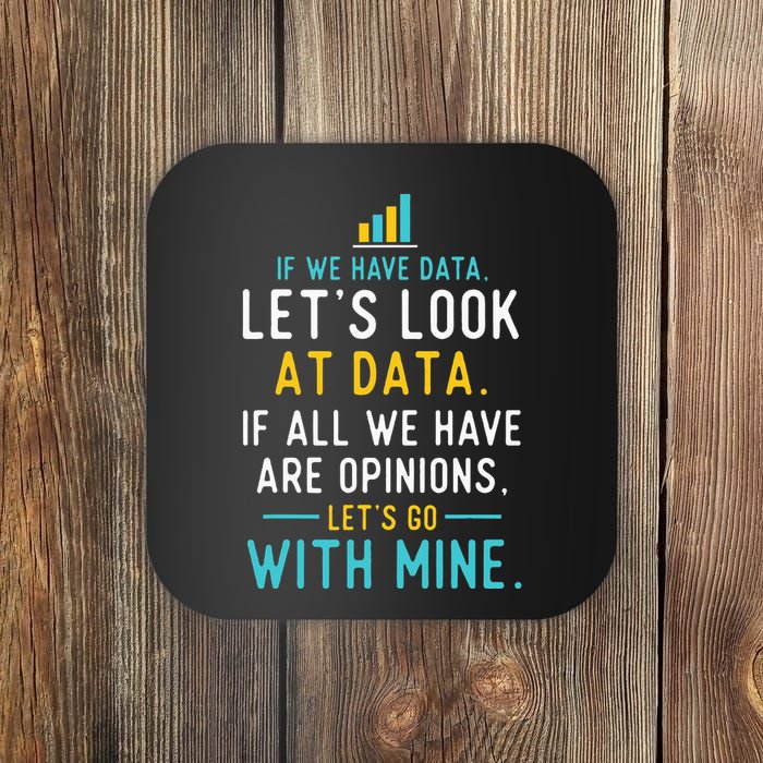 LetS Look At Data Data Science Statistics Data Analyst Coaster