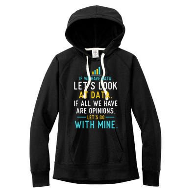 LetS Look At Data Data Science Statistics Data Analyst Women's Fleece Hoodie