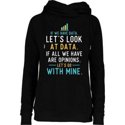 LetS Look At Data Data Science Statistics Data Analyst Womens Funnel Neck Pullover Hood