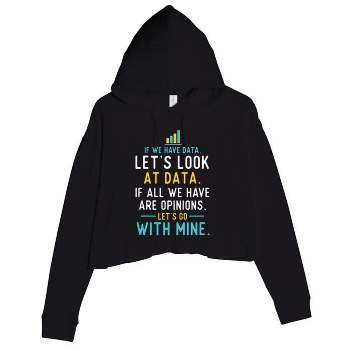 LetS Look At Data Data Science Statistics Data Analyst Crop Fleece Hoodie