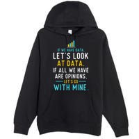 LetS Look At Data Data Science Statistics Data Analyst Premium Pullover Hoodie