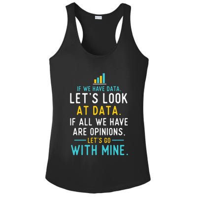 LetS Look At Data Data Science Statistics Data Analyst Ladies PosiCharge Competitor Racerback Tank