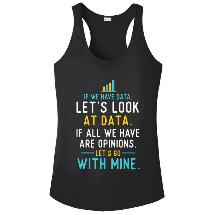 LetS Look At Data Data Science Statistics Data Analyst Ladies PosiCharge Competitor Racerback Tank