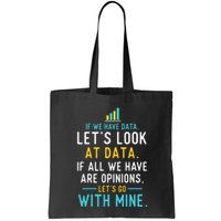 LetS Look At Data Data Science Statistics Data Analyst Tote Bag