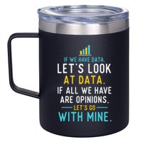 LetS Look At Data Data Science Statistics Data Analyst 12oz Stainless Steel Coffee Mug