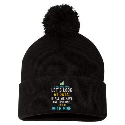 LetS Look At Data Data Science Statistics Data Analyst Pom Pom 12in Knit Beanie