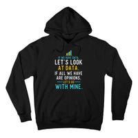 LetS Look At Data Data Science Statistics Data Analyst Tall Hoodie
