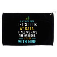 LetS Look At Data Data Science Statistics Data Analyst Grommeted Golf Towel