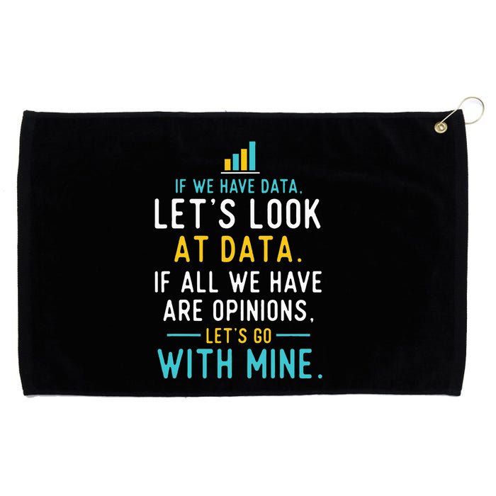 LetS Look At Data Data Science Statistics Data Analyst Grommeted Golf Towel