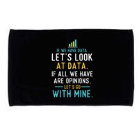 LetS Look At Data Data Science Statistics Data Analyst Microfiber Hand Towel