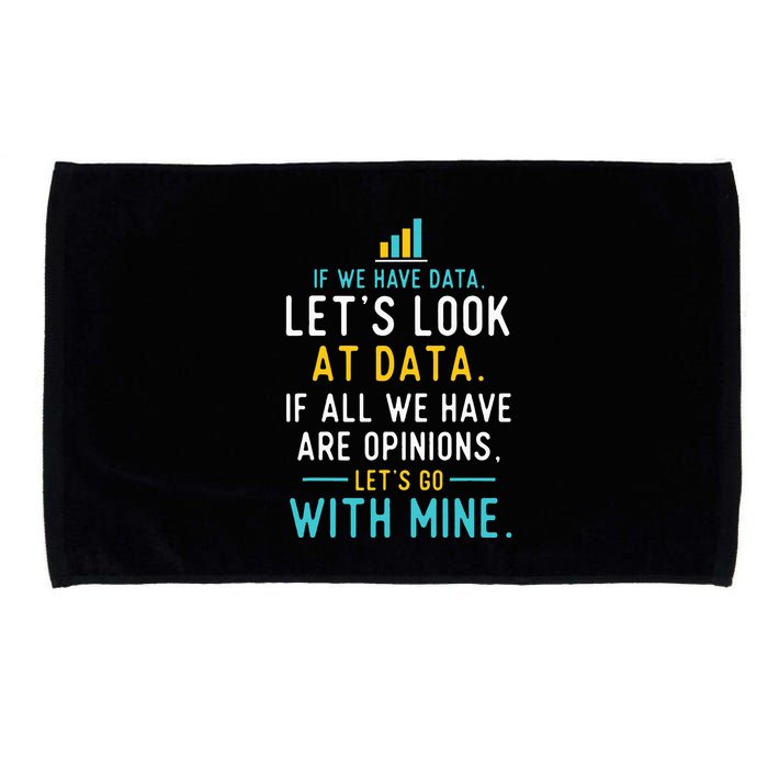 LetS Look At Data Data Science Statistics Data Analyst Microfiber Hand Towel