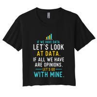 LetS Look At Data Data Science Statistics Data Analyst Crop Top