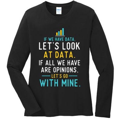 LetS Look At Data Data Science Statistics Data Analyst Ladies Long Sleeve Shirt