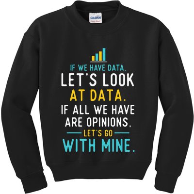 LetS Look At Data Data Science Statistics Data Analyst Kids Sweatshirt
